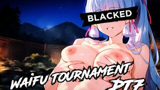 Blacked Waifu tournament Pt7