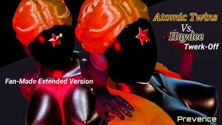 Extended Version | "Atomic Twins vs. Haydee Twerk-Off" By Prevence