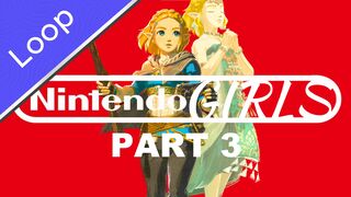 Nintendo Girls - Part 3 [LOOP] | HMV