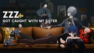 Got caught with my sister (ZZZ)