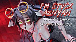 I'm Stuck [Aznyan][4K]