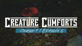 Creature Cumforts - S01E06