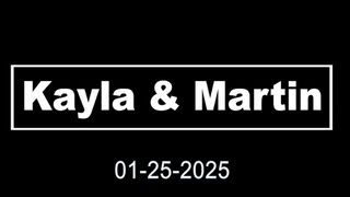 Kayla & Martin - 01-25-2025
