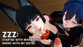 Started with Miyabi and ended with my sister (ZZZ) cumshot