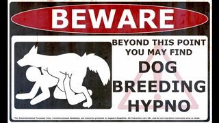 BEWARE - DOG BREEDING HYPNO (2D only)