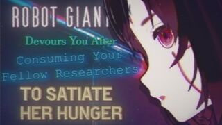 [ASMR] Robot Giantess Vores You, Scientists To Satiate Her Hunger [Stomach Sounds]