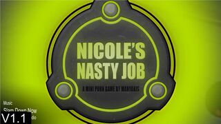 Nicole's Nasty Job V1.1 -  full-ish playthrough