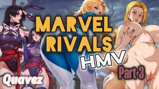 Marvel Rivals (Part 3) | HMV/PMV | Quavez