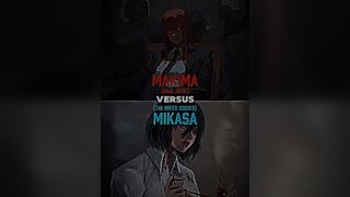 Mikasa vs Makima | WIS