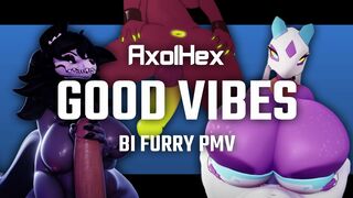 GOOD VIBES -- Bi Furry PMV