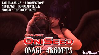 Project Oni Seed [Onagi][4K60FPS]