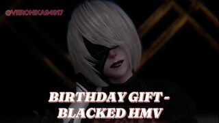 Birthday Gift (A Blacked HMV)