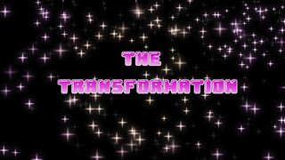 The Transformation