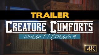 TRAILER - Creature Cumforts - S01E09