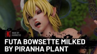 Futa Bowsette Milked by Piranha Plant
