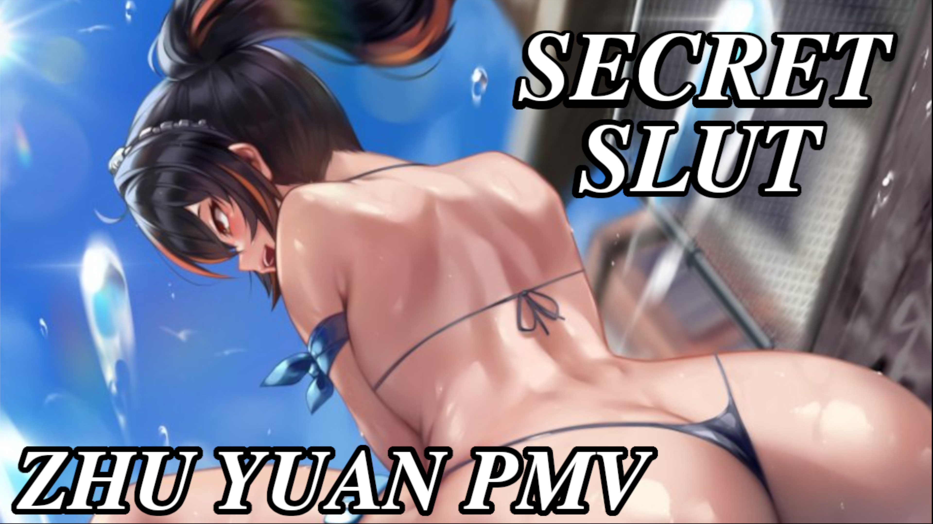 Secret Slut - Zhu Yuan Pmv