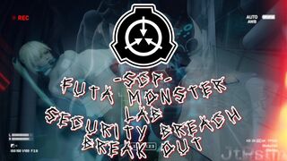 SCP - FUTA MONSTER LAB SECURITY BREACH BREAK OUT
