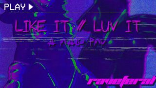 LIKE IT // LUV IT - A MAL0 PMV