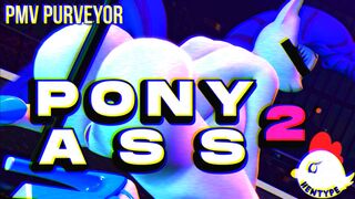 P O N Y   A S S   2