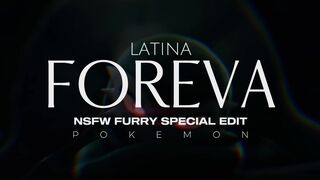 LATINA FOREVA - POKEMON | NSFW FURRY SPECIAL EDIT / PMV