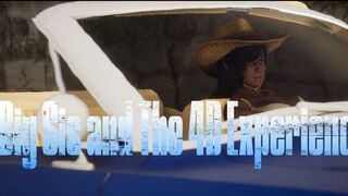 Big Sister's 4D Experience