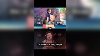Demon Slayer Verse VS Nami And Nico Robin WIS/HMV