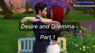 Desire and Dilemma - Part 1