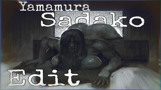 Sadako Yamamura edit || 0verpowered