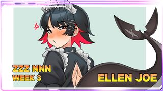 [ZZZ NNN Week 3] Ellen Joe [Humiliation, CFNM, Bored Female, Training, Femdom]