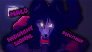 Midnight Signal - Mal0 PMV/HMV