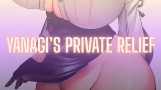 Yanagi’s Private Relief