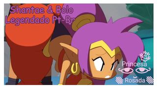 Cappulait - Shantae & Bolo [Legendado Pt-Br]