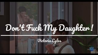Don't Fuck My Daugther !