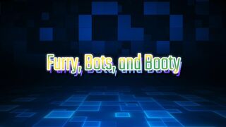 Furry, Bots, and Booty (Snipsfur Edition)
