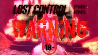 L O S T C O N T R O L | PMV HMV