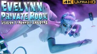 Evelynn - Private Room [V1][Bonkge][4K60FPS]