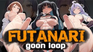 Futanari | HMV - [Goon Loop]