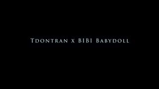 Tdontran x Bibi Babydoll Compilation