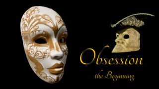 Obsession - The Beginning