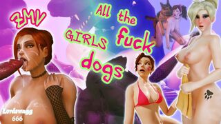 All the girls fuck dogs (PMV)