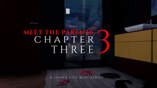 Meet the Parents: Chapter 3