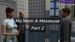 My Mom A Masseuse - Part 2
