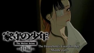 [Engsub] The Household's Guardian Boy - Middle Part