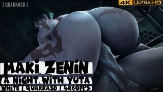 Maki Zenin | A Night With Yuta [Blacked][Quakka3D][4K60FPS]