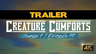 TRAILER - Creature Cumforts - S01E17