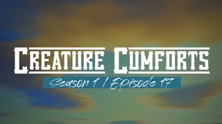 Creature Cumforts - S01E17 (Season 1 Finale)
