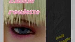 Emilie roulette. troll lurking