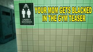 Your mom gets BLACKED in the gym teaser