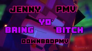 Jenny PMV — Bring Yo’ Bitch