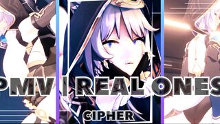 PMV | REAL ONES | CIPHER